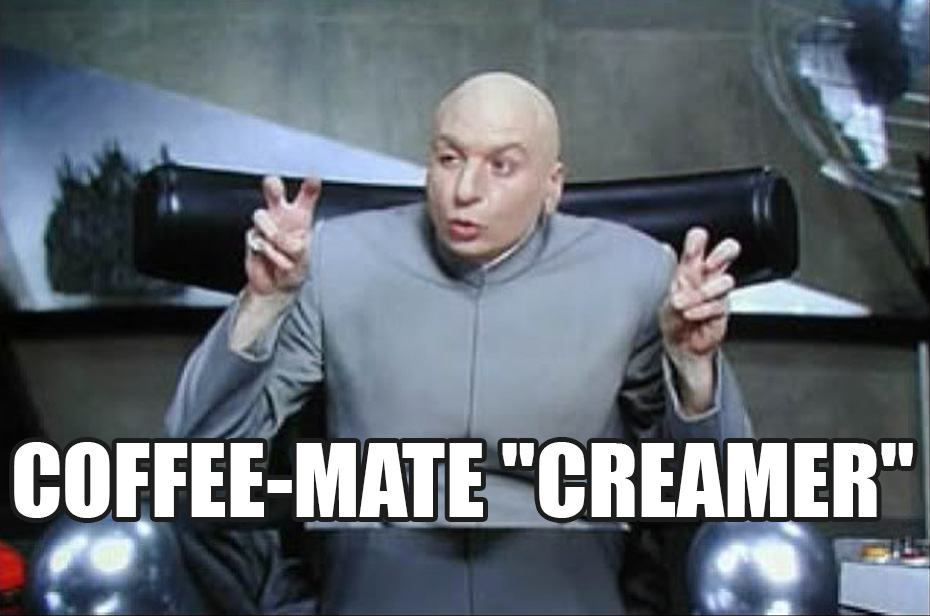 Coffee-mate "creamer"
